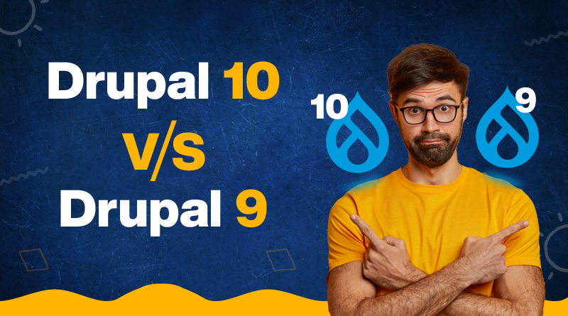 Drupal 9 vs. Drupal 10 Comparison